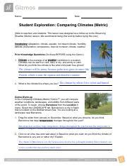  Student Exploration: Comparing Climates (Customary) [Note to teachers and students: This lesson was designed as a follow-up to the Observing Weather (Customary) lesson. We recommend doing that activity before trying this one.] 